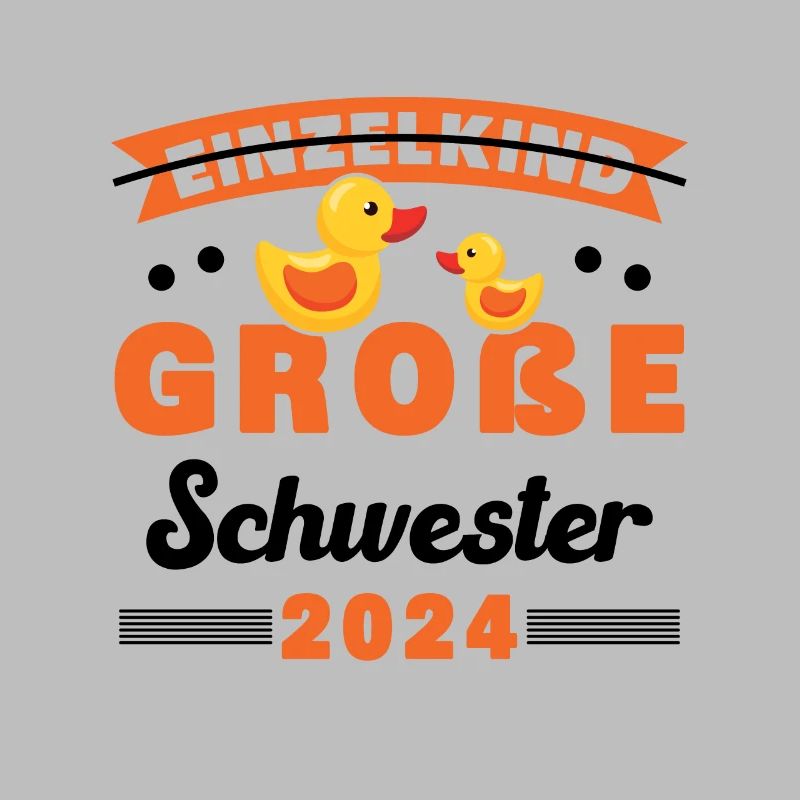Große Schwester 2024 Schwester werden Einzelkind