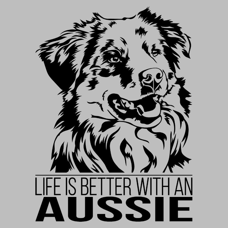 Aussie life is better Dog Saying Wilsigns