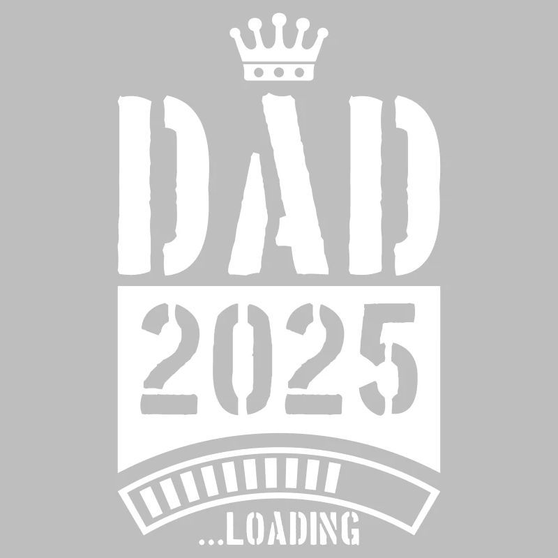Dad 2025 Loading Papa