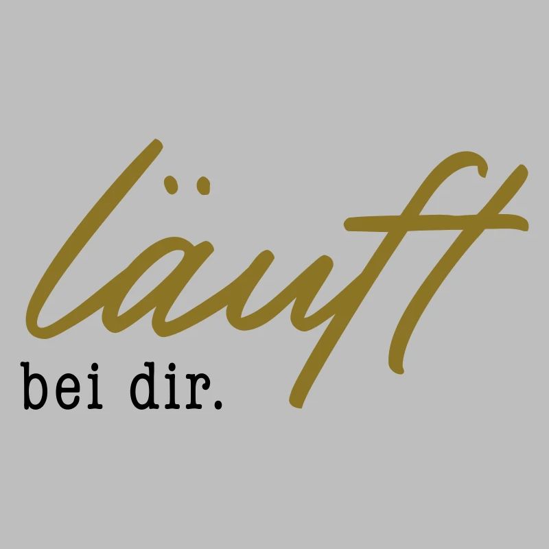 läuft bei dir. – 2 Farben
