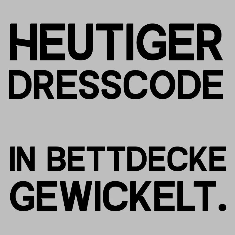 Heutiger Dresscode in Bettdecke gewickelt