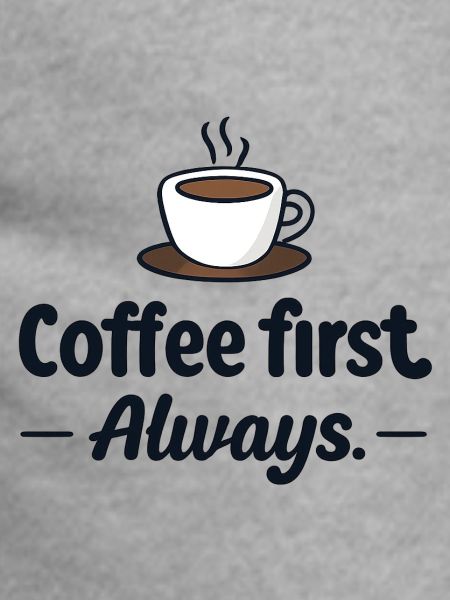Coffee first