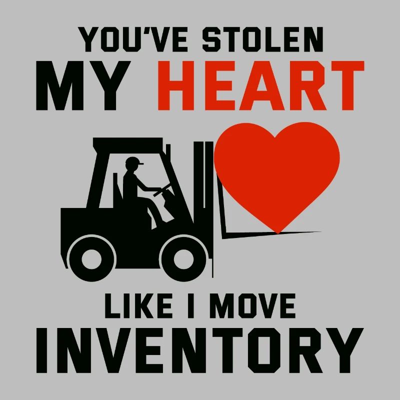Forklift Operator Driver Valentine’s Day Funny