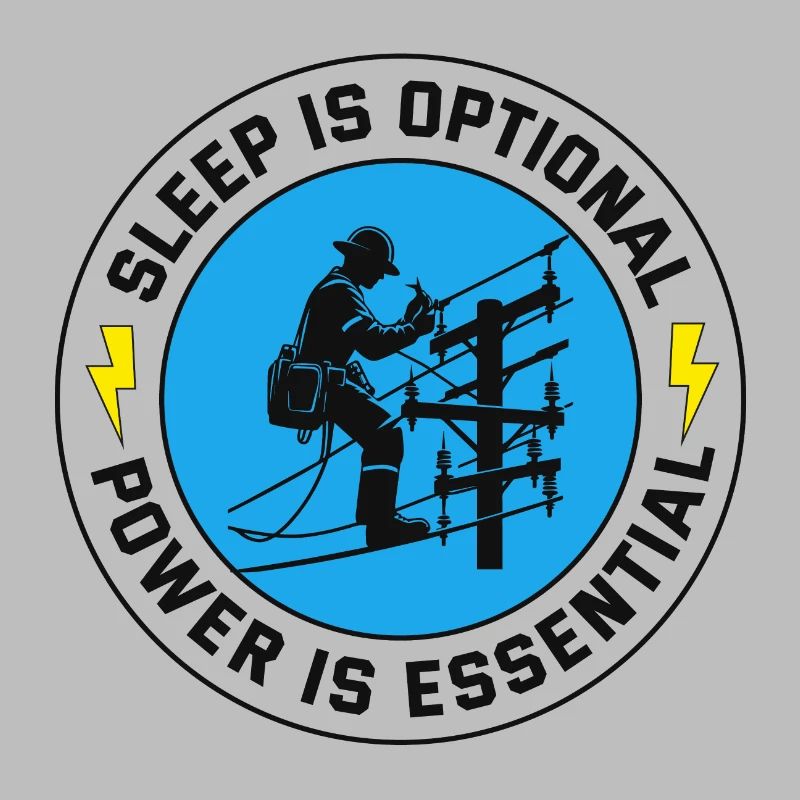 Lineman Power Essential Sleep Optional Dedication