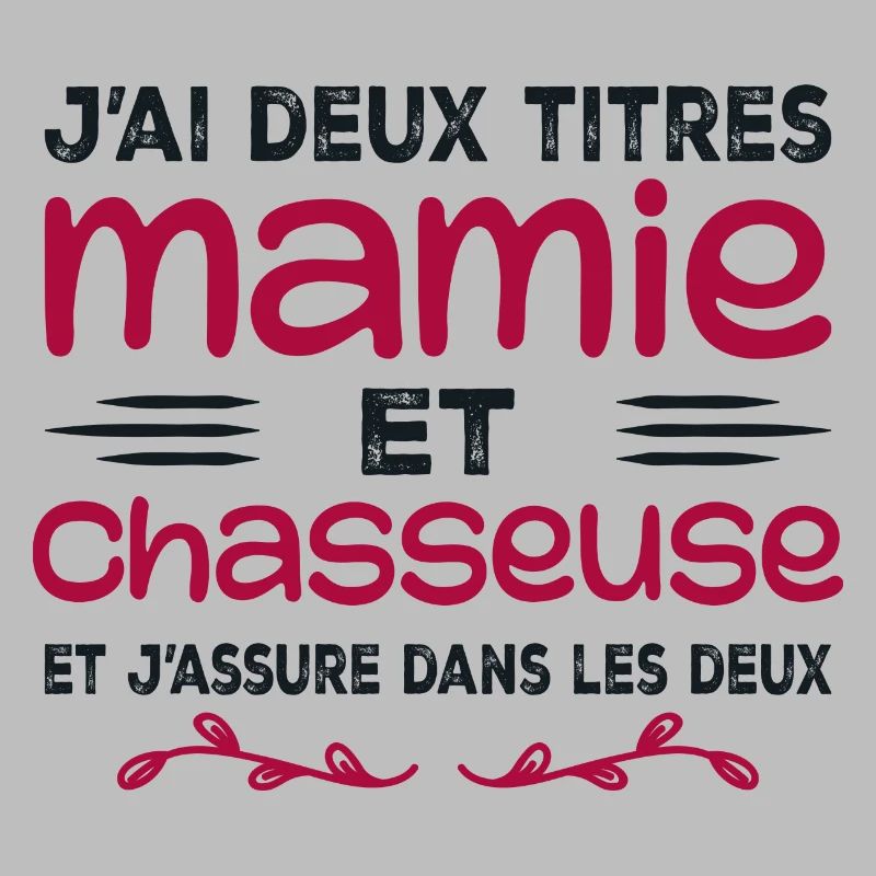 Deux Titres Mamie Chasseuse | Grand-mère | Chasse