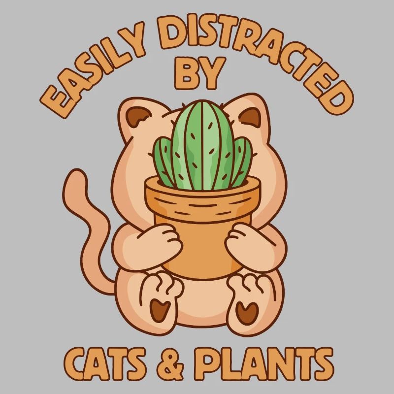 Easily Distracted By Cats and Plants