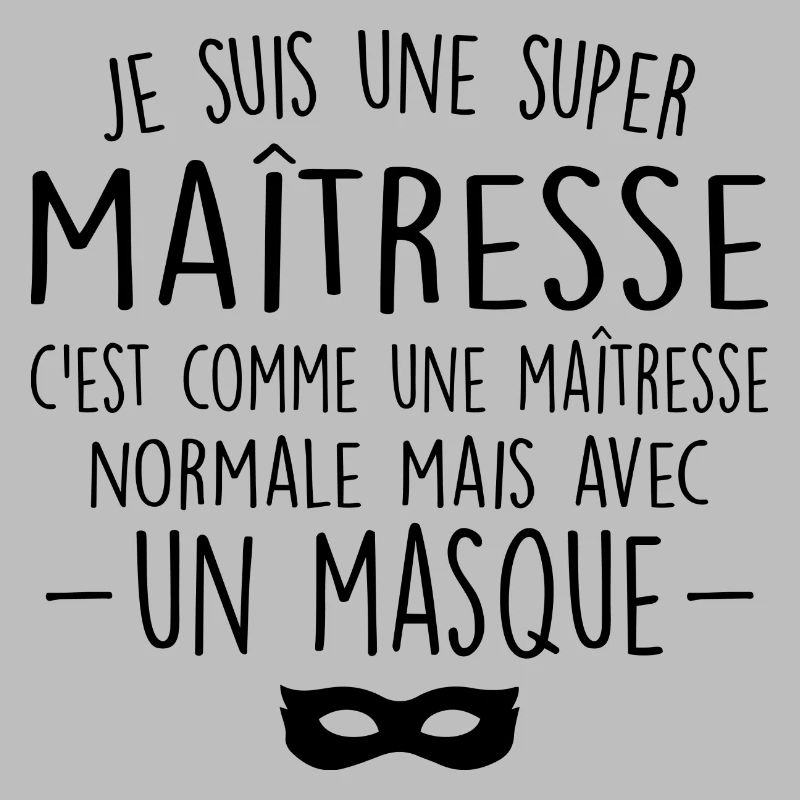 Une super maîtresse - Maîtresse Formidable