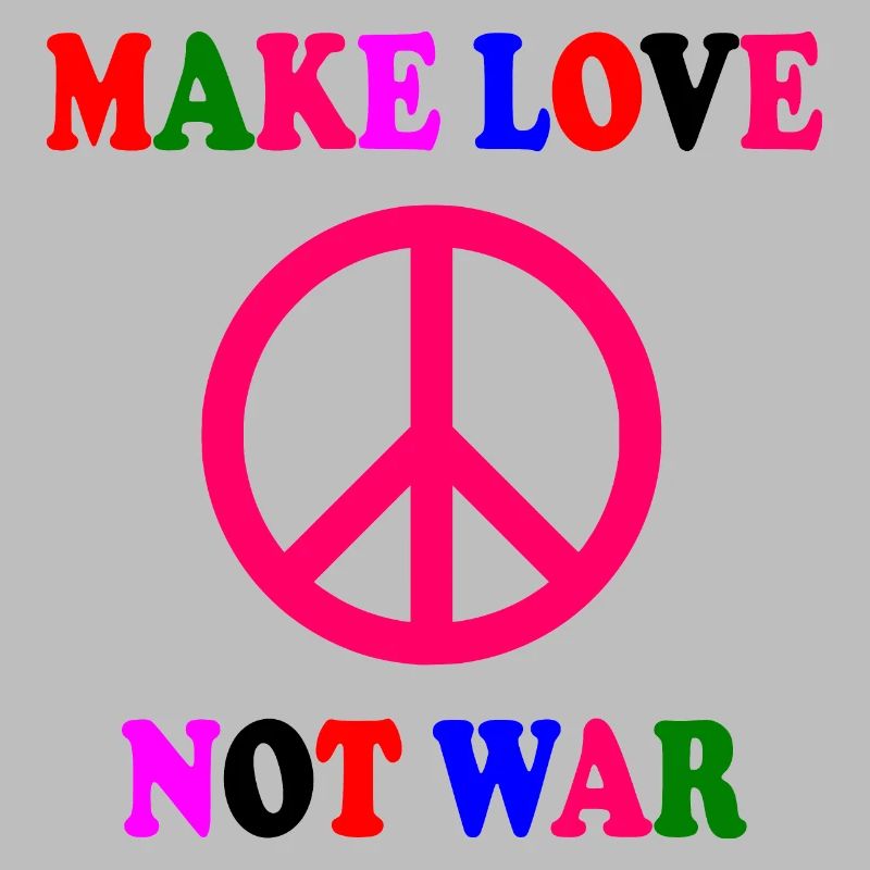 Make love not war