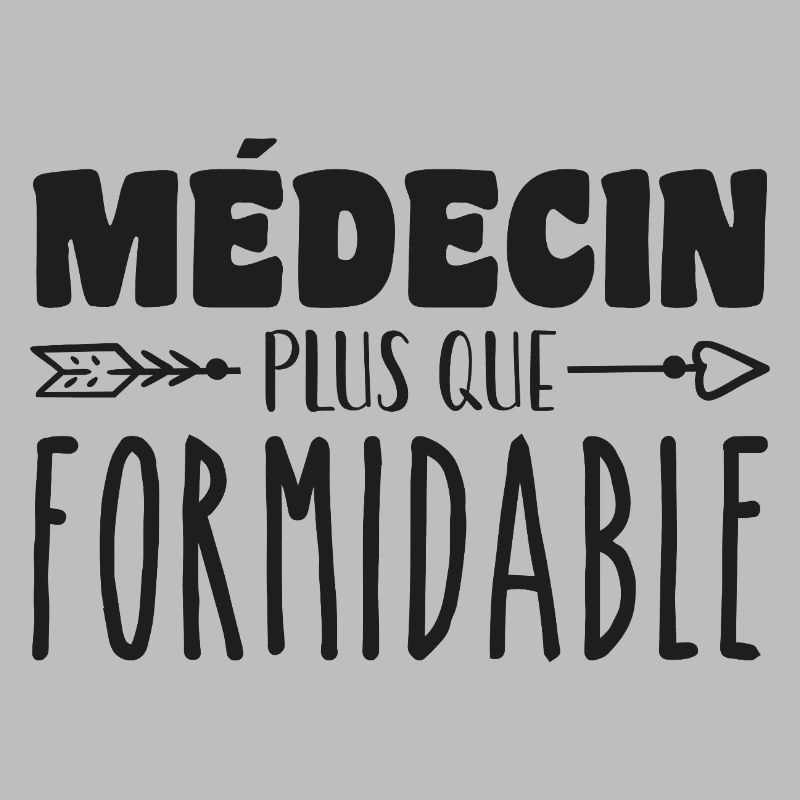 Médecin plus que formidable