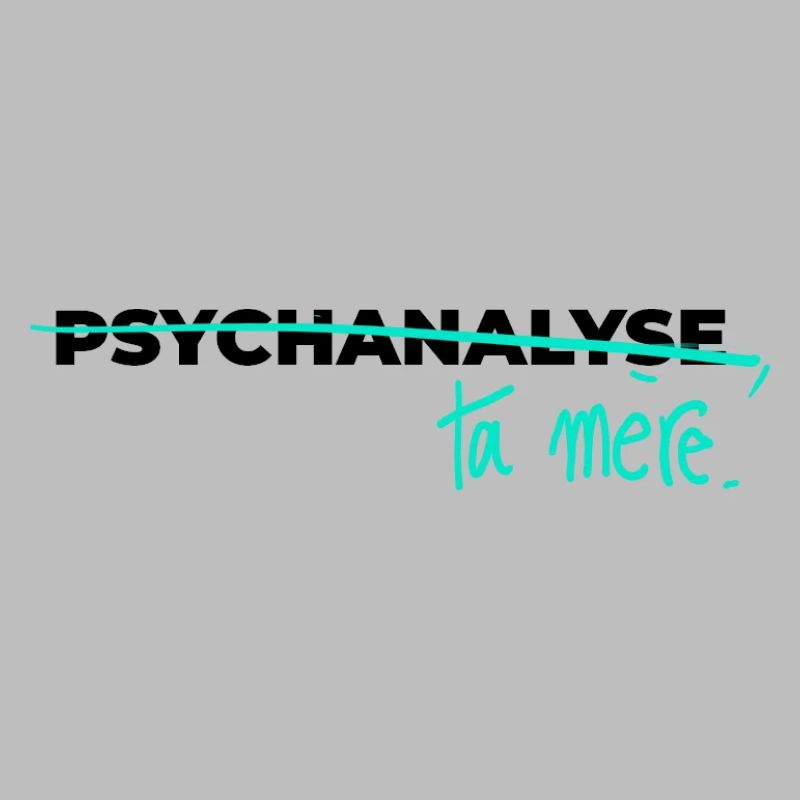 Psychoanalysiere deine Mutter