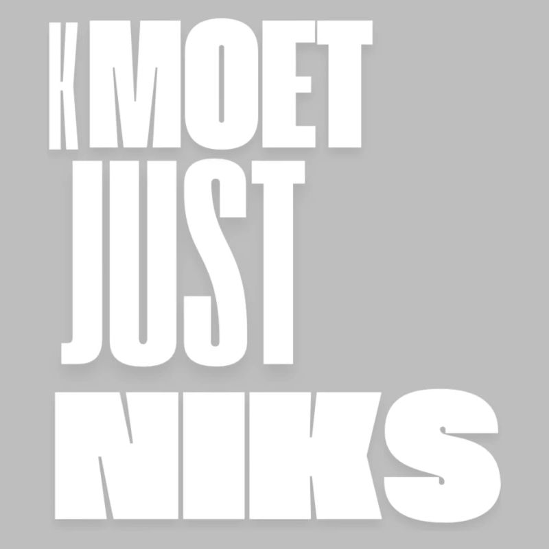 Kmoet just nothing, Dialecte anversois Chemises