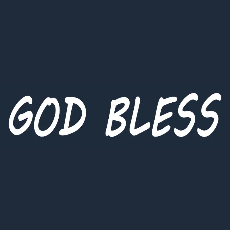 God bless