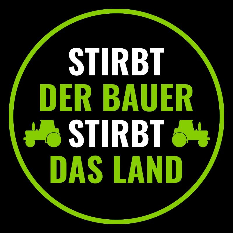Bauerndemo Bauer Landwirte Bauern Protest Sprüche