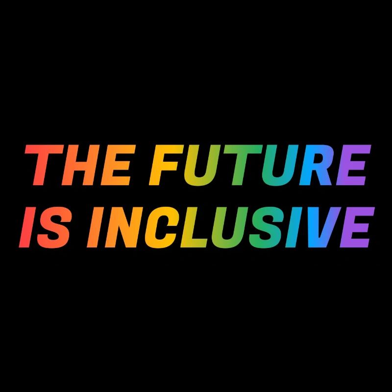 The Future Is Inclusive Gay Pride
