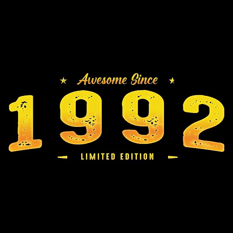 Génial Depuis 1992 Année de naissance - Millésime 33ème
