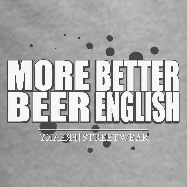 more beer better english