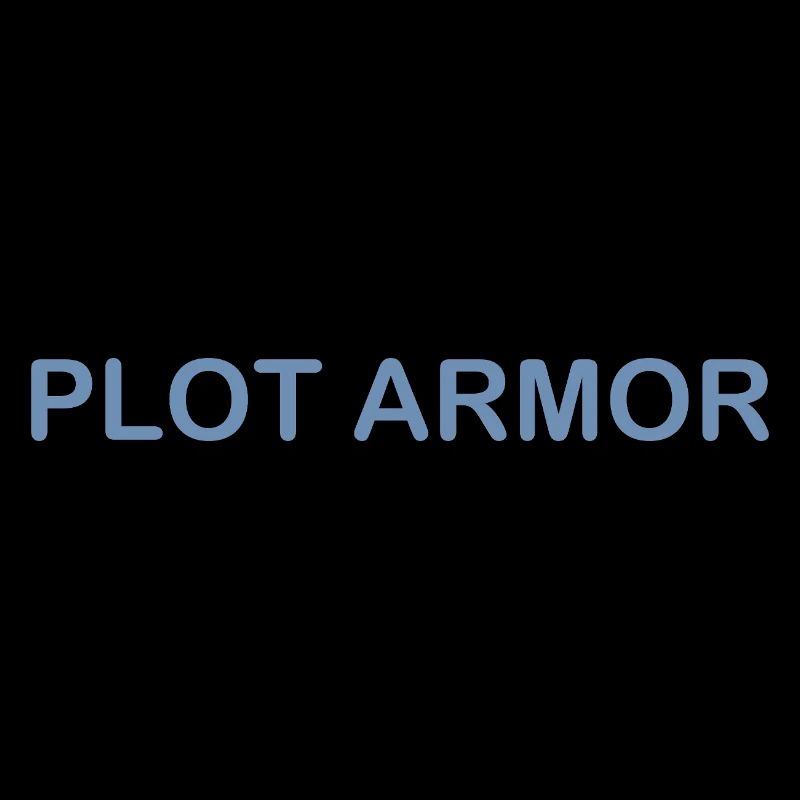 Lustige Sprüche über Plot Armor im Kino
