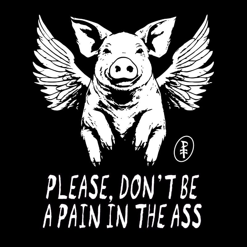 Flying pig with wings, don't be annoying