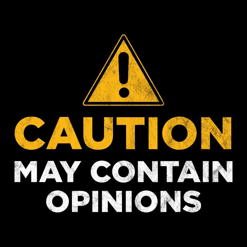 Caution may contain opinions