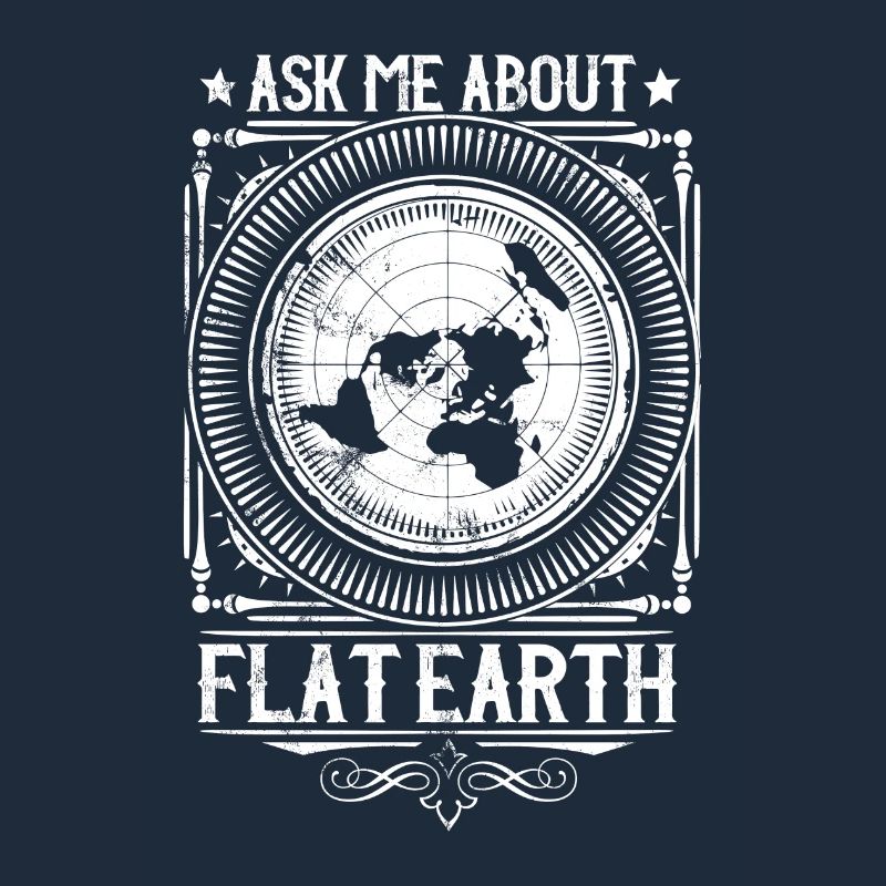 Ask me about flat earth - Flache Erde - Flatearth