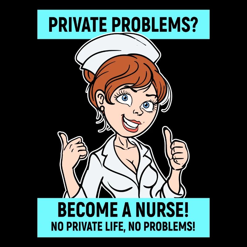 Nurse Funny Statement Nursing Profession