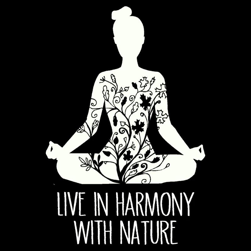 Live in harmony with nature