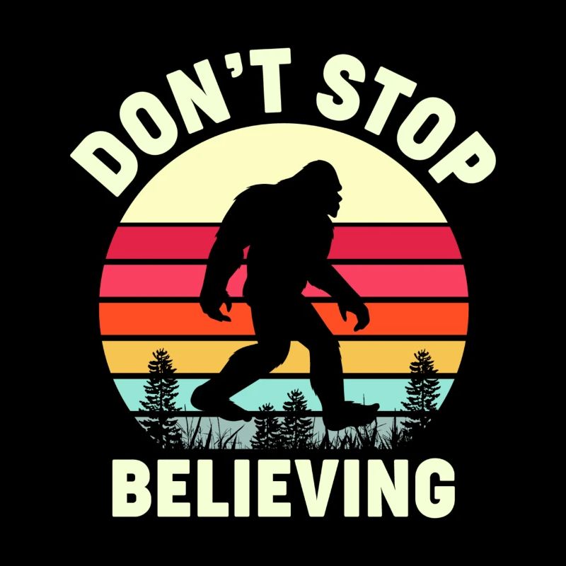 Retro Don't Stop Believing Bigfoot