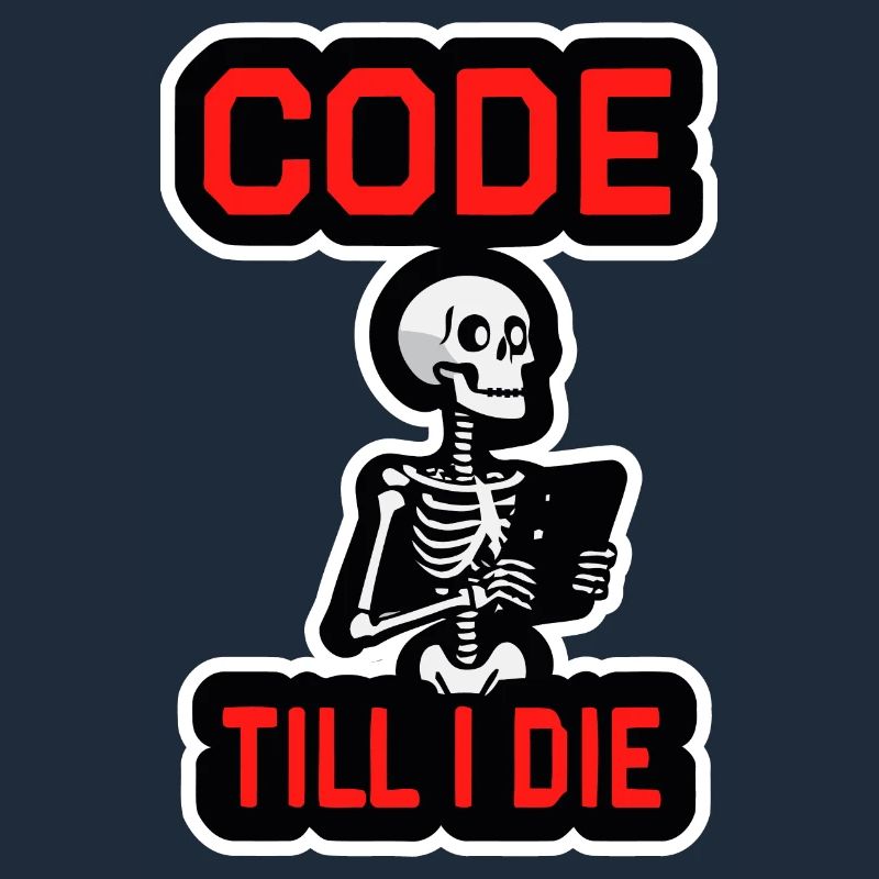 Skeleton with computer CODE TILL I DIE