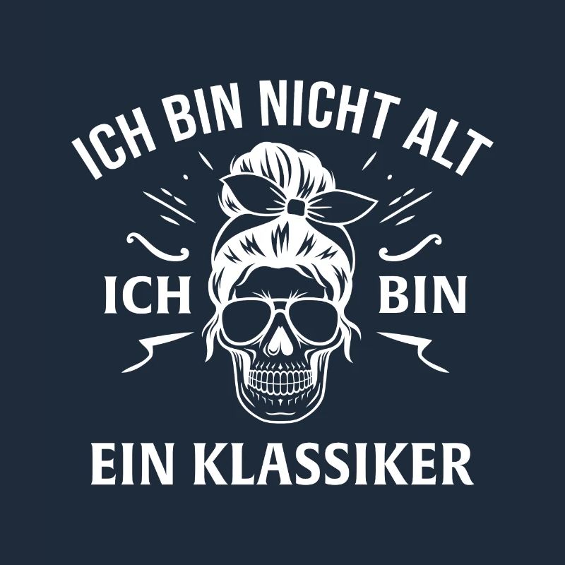 Ich bin nicht alt ich bin ein klassiker
