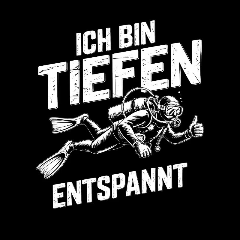 Ich bin tiefenentspannt Taucher