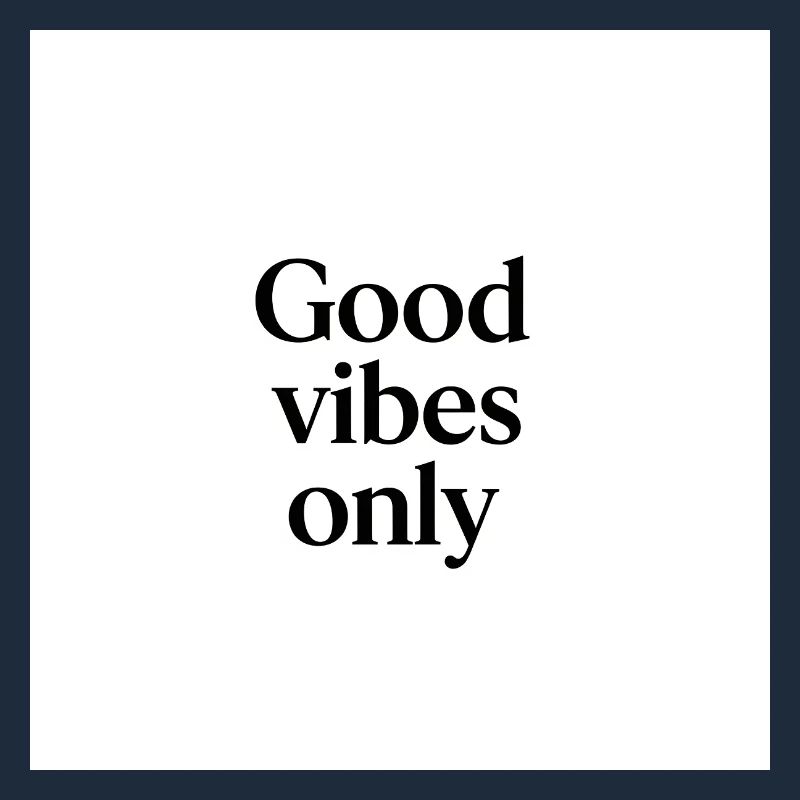 Streamlined Positive Vibes
