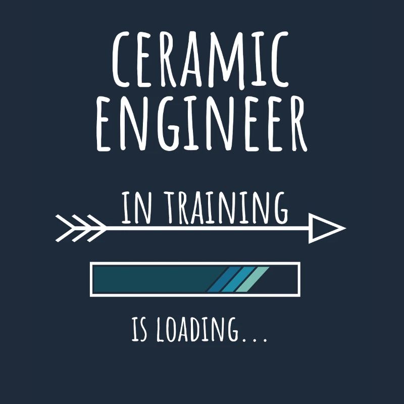 Ceramic Engineer Geschenk Beruf Ausbildung