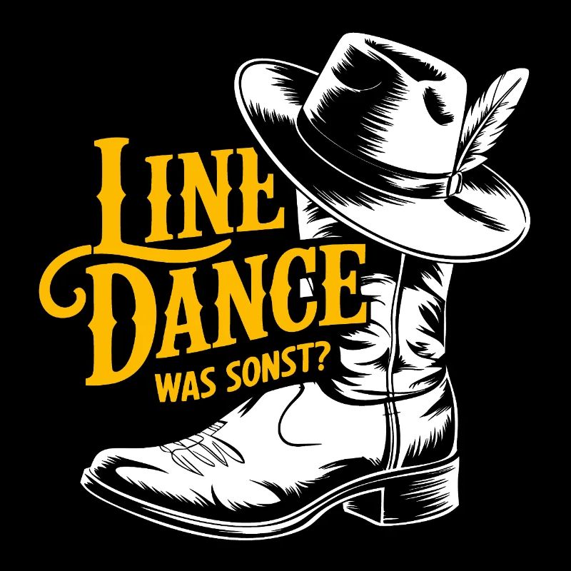 Linedance Spruch mit Cowboyhut und Stiefel