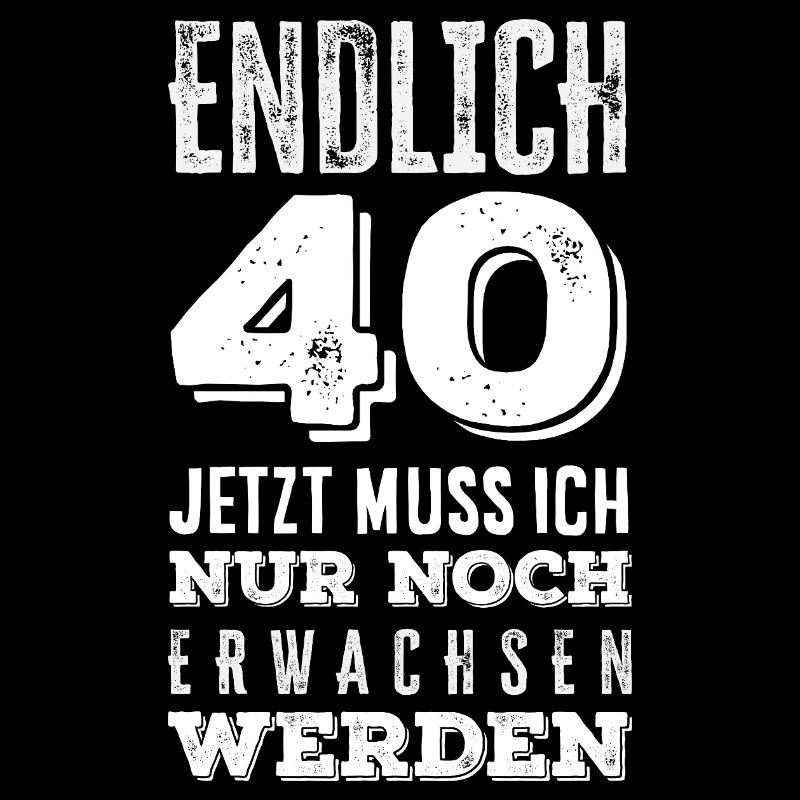 Lustiges 40. Geburtstag Geschenk Geburtstagsshirt
