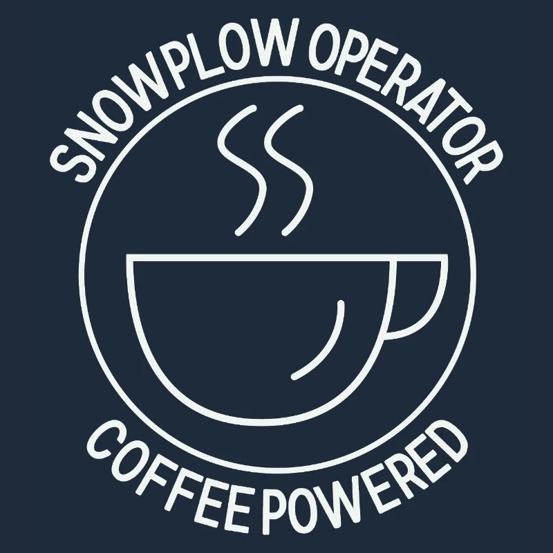 Snowplow Operator Coffee Powered Schneepflugfahrer