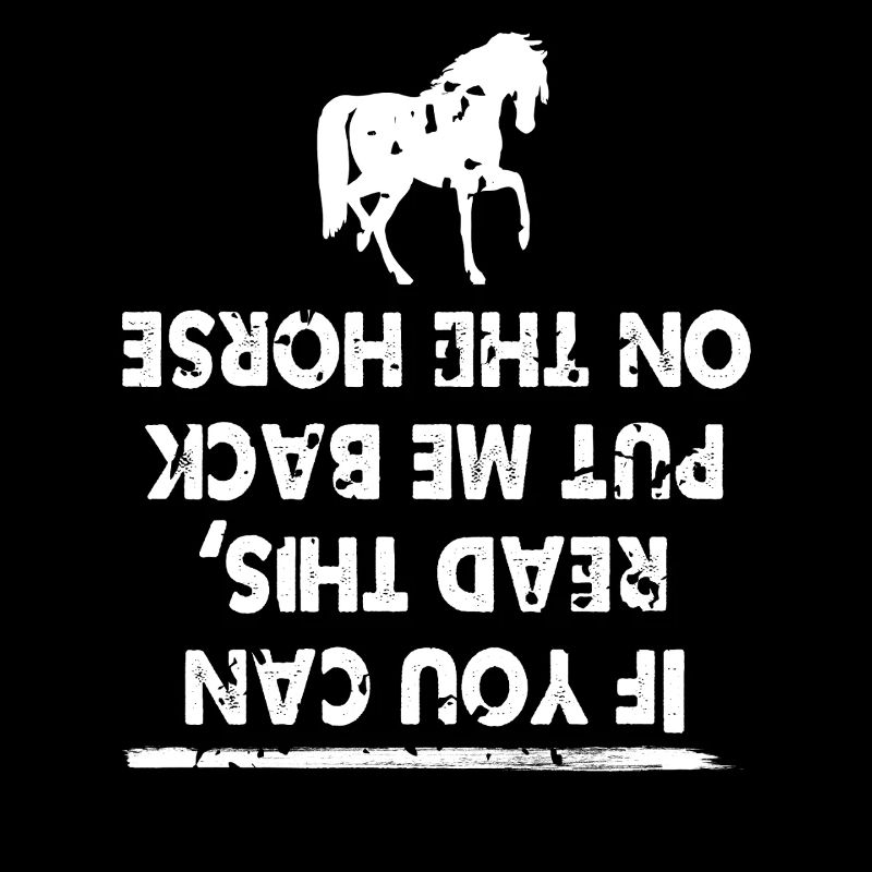 If You Can Read This Put Me Back on Horse