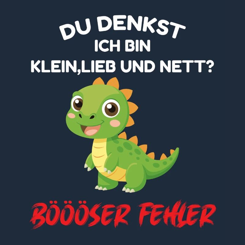 Du Denkst Ich Bin Klein Lieb Lustig Spruch Dino