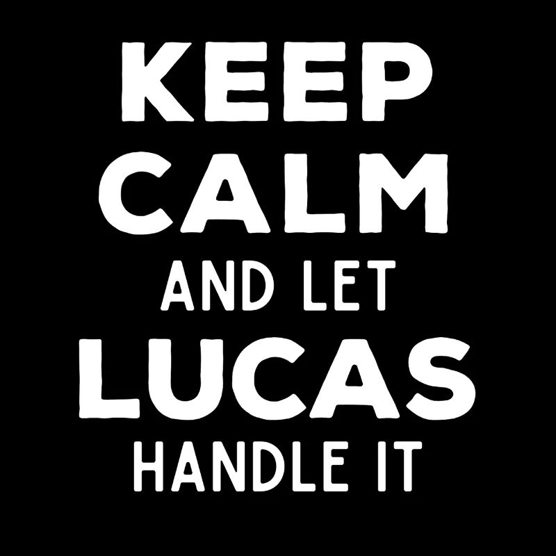 Keep Calm Lass Lucas das regeln Lustiger Spruch