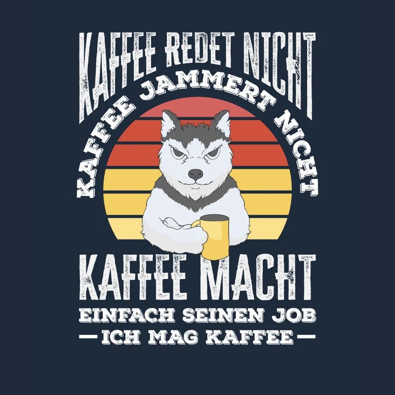 Kaffee redet nicht – ich mag Kaffee