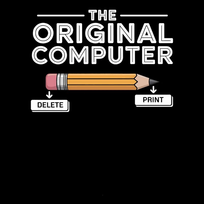 The Original Computer – Pencil Delete & Print