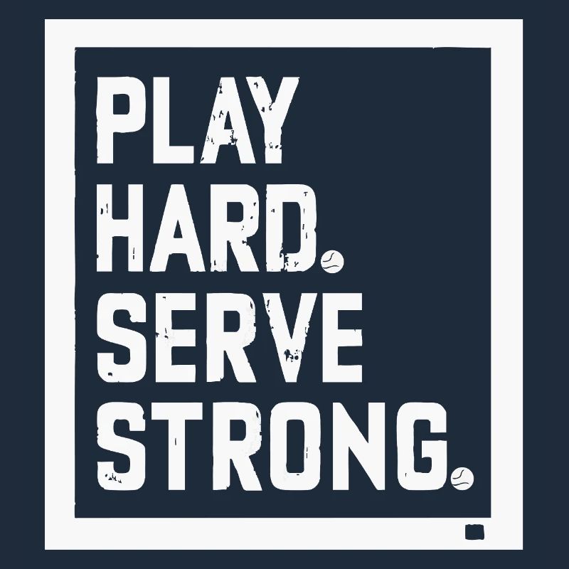 Play Hard Serve Strong