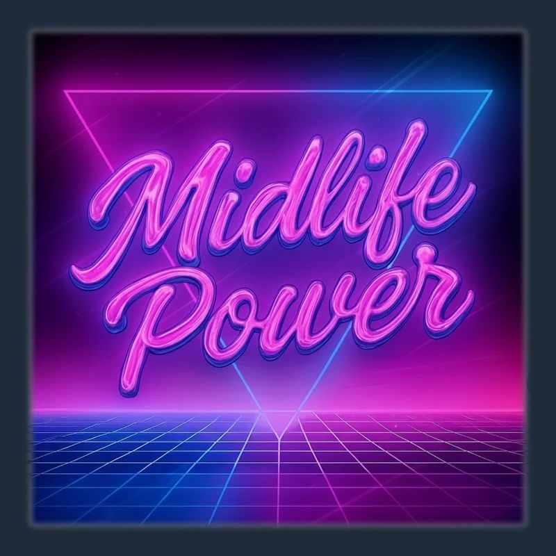 Midlife Power
