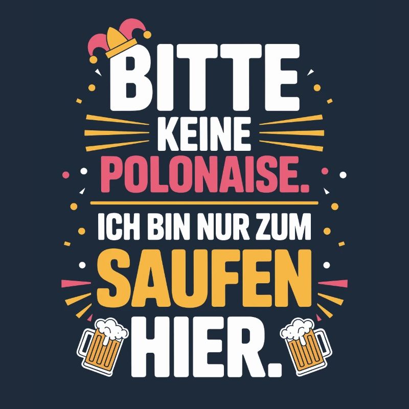 Carnival please no polonaise just for drinking here