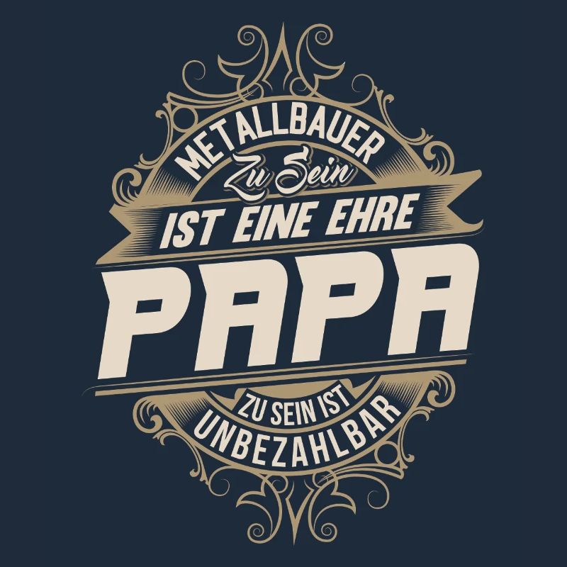 Metallbauer Papa