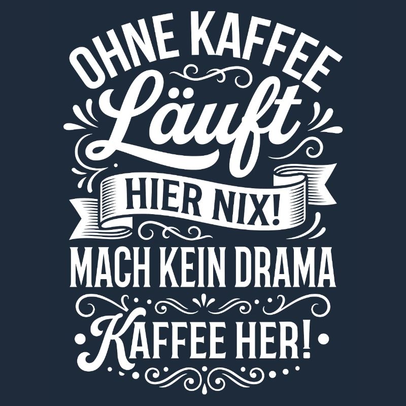 Nothing works here without coffee!