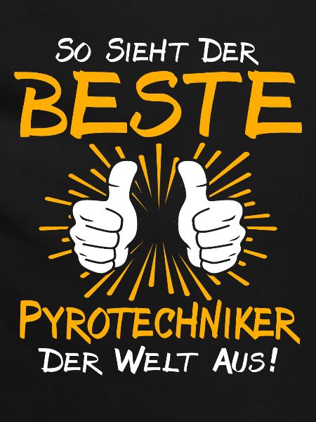 Pyrotechniker Geschenkidee