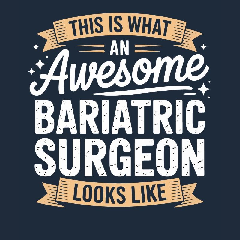 Bariatric Surgeon Look – Awesome