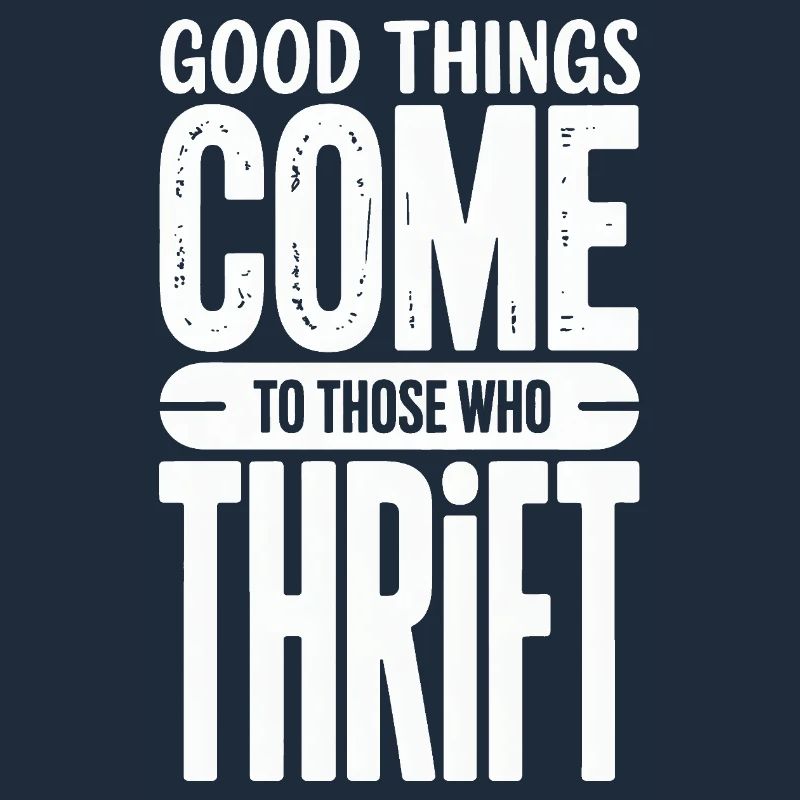 Good Things Come Thrift