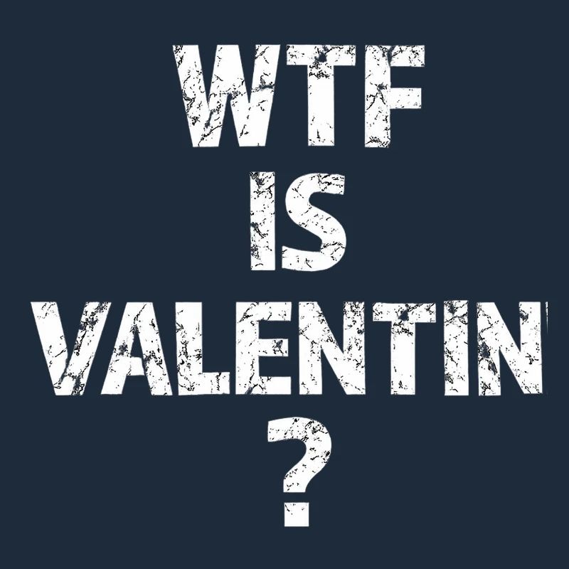 WTF Is Valentin