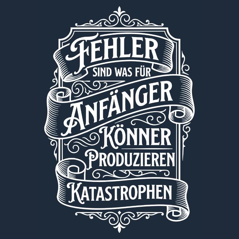 Mistakes are for beginners
